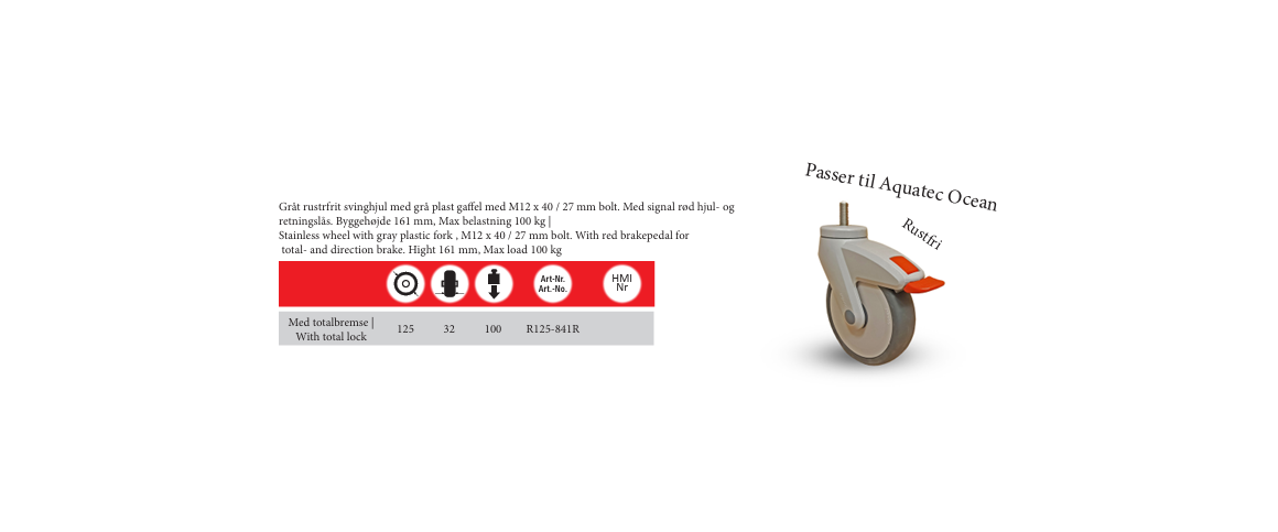 Svinghjul 125mm - m. totalbremse - rustfri